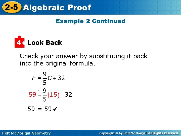 2 -5 Algebraic Proof Example 2 Continued 4 Look Back Check your answer by