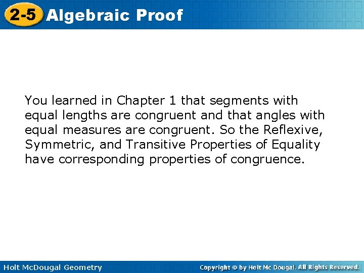 2 -5 Algebraic Proof You learned in Chapter 1 that segments with equal lengths