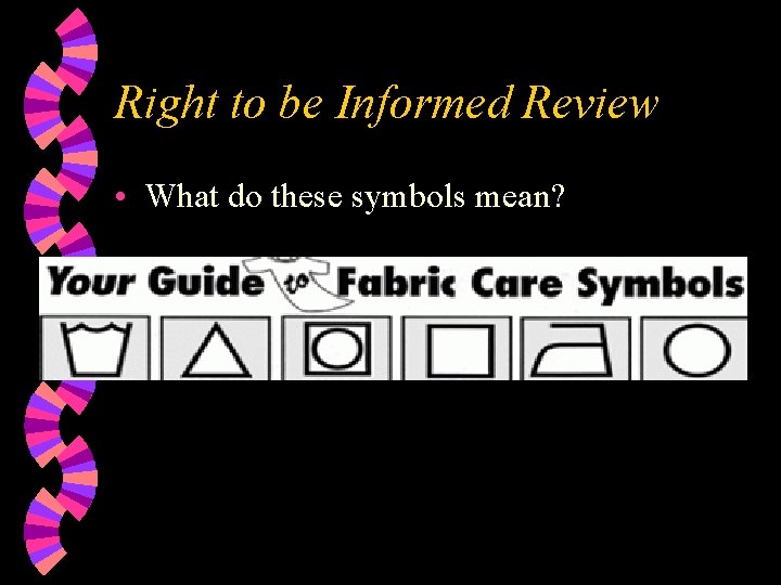 Right to be Informed Review • What do these symbols mean? 