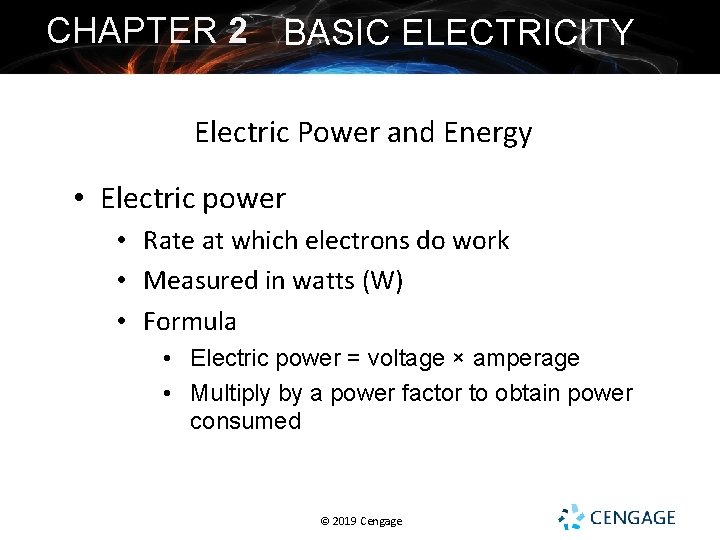 CHAPTER 2 BASIC ELECTRICITY Electric Power and Energy • Electric power • Rate at