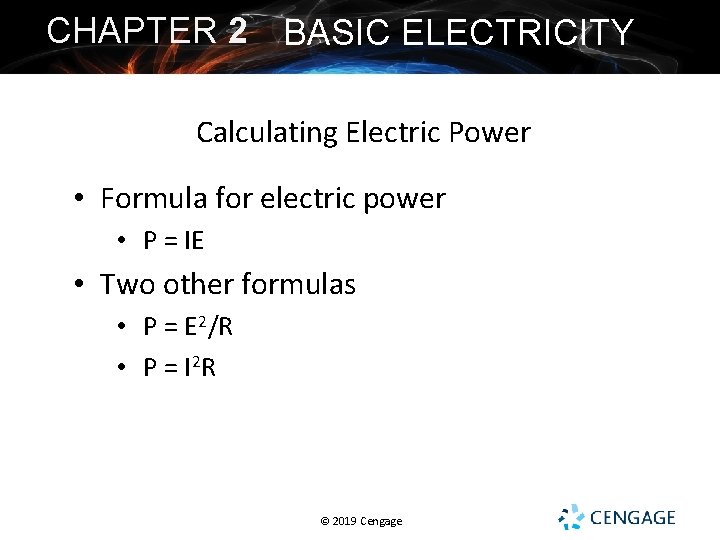 CHAPTER 2 BASIC ELECTRICITY Calculating Electric Power • Formula for electric power • P