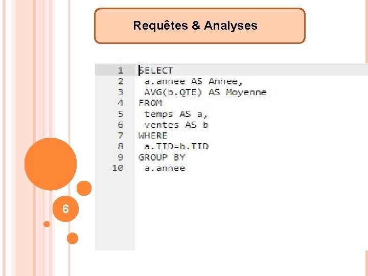 Requêtes & Analyses 6 