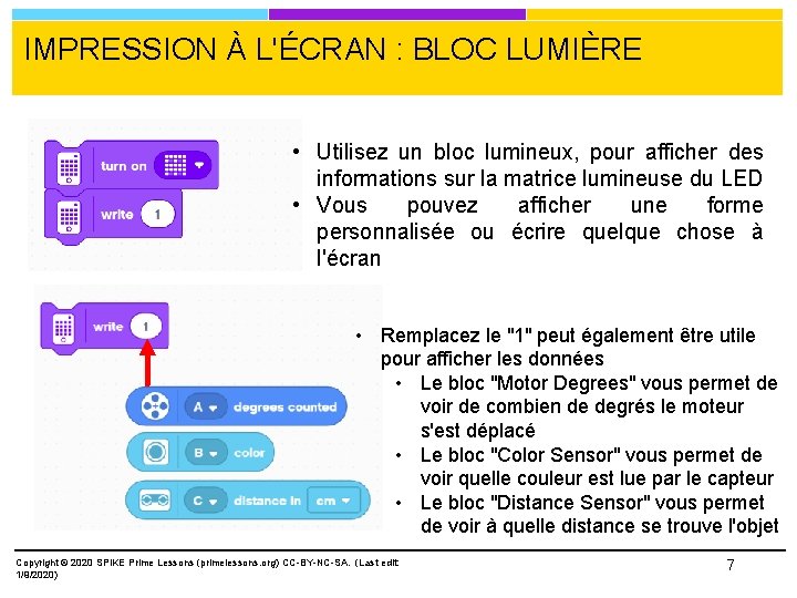 IMPRESSION À L'ÉCRAN : BLOC LUMIÈRE • Utilisez un bloc lumineux, pour afficher des