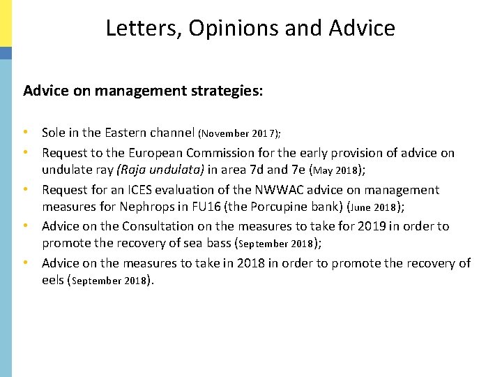 Letters, Opinions and Advice on management strategies: • Sole in the Eastern channel (November