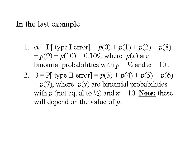 In the last example 1. a = P[ type I error] = p(0) +