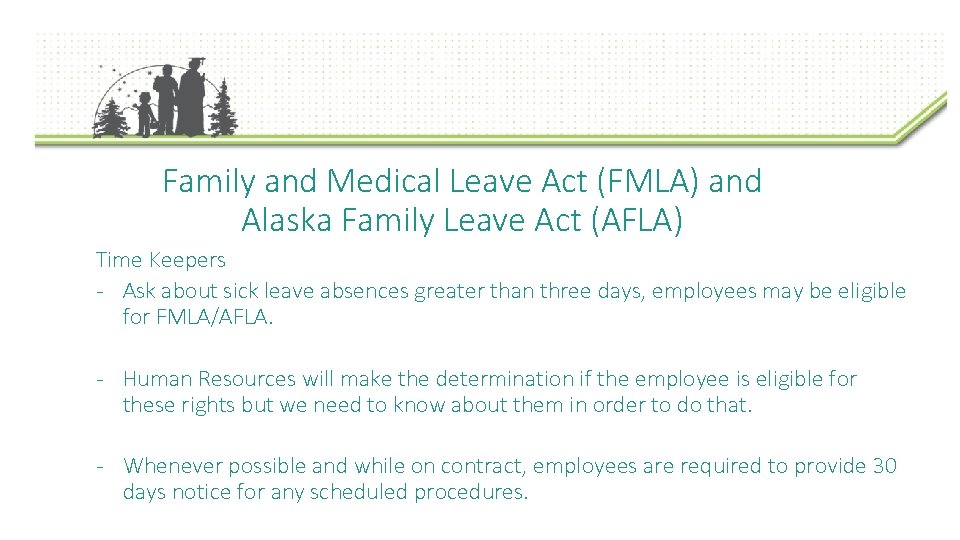 Family and Medical Leave Act (FMLA) and Alaska Family Leave Act (AFLA) Time Keepers