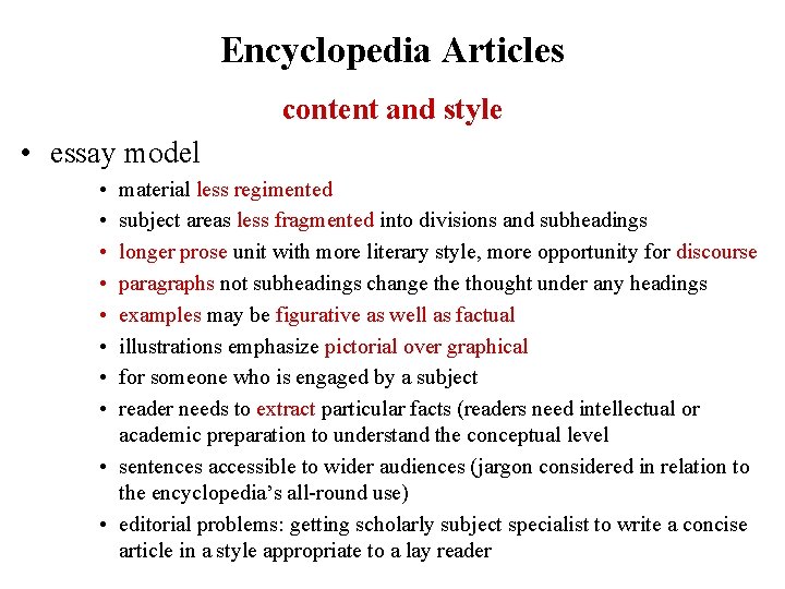 Encyclopedia Articles content and style • essay model • • material less regimented subject