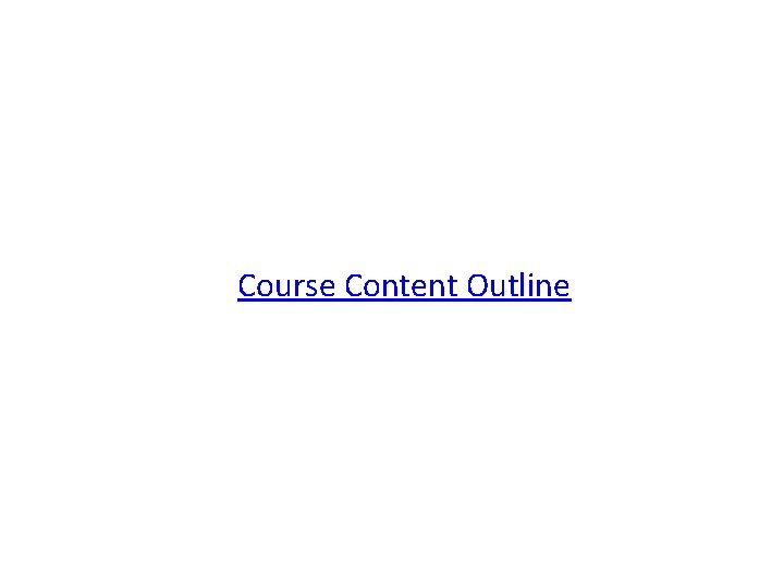 Course Content Outline 