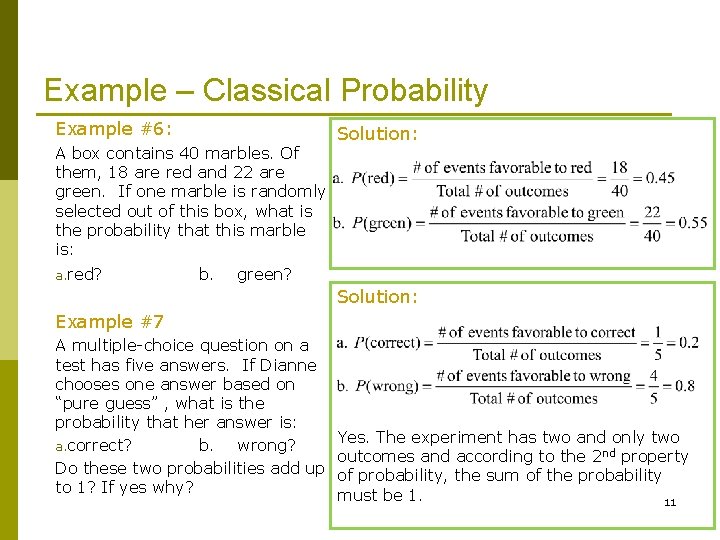 Example – Classical Probability Example #6: A box contains 40 marbles. Of them, 18 Example – Classical Probability Example #6: A box contains 40 marbles. Of them, 18