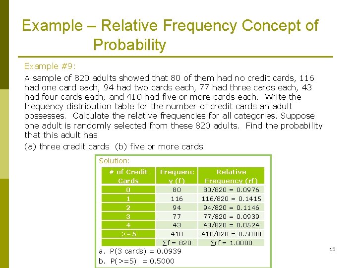 Example – Relative Frequency Concept of Probability Example #9: A sample of 820 adults Example – Relative Frequency Concept of Probability Example #9: A sample of 820 adults
