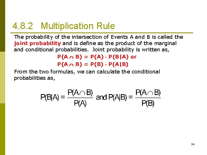 4. 8. 2 Multiplication Rule The probability of the intersection of Events A and 4. 8. 2 Multiplication Rule The probability of the intersection of Events A and