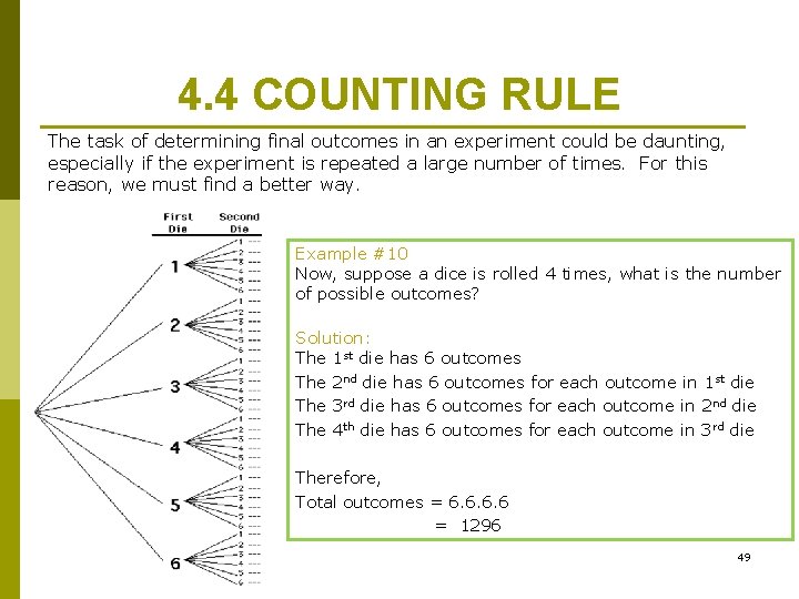 4. 4 COUNTING RULE The task of determining final outcomes in an experiment could