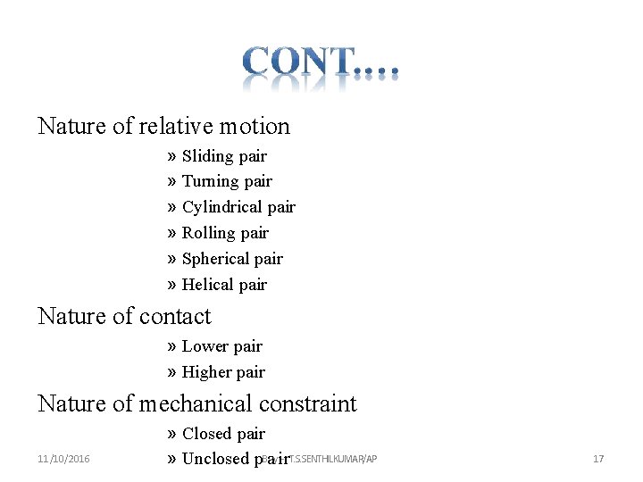 Nature of relative motion » Sliding pair » Turning pair » Cylindrical pair »