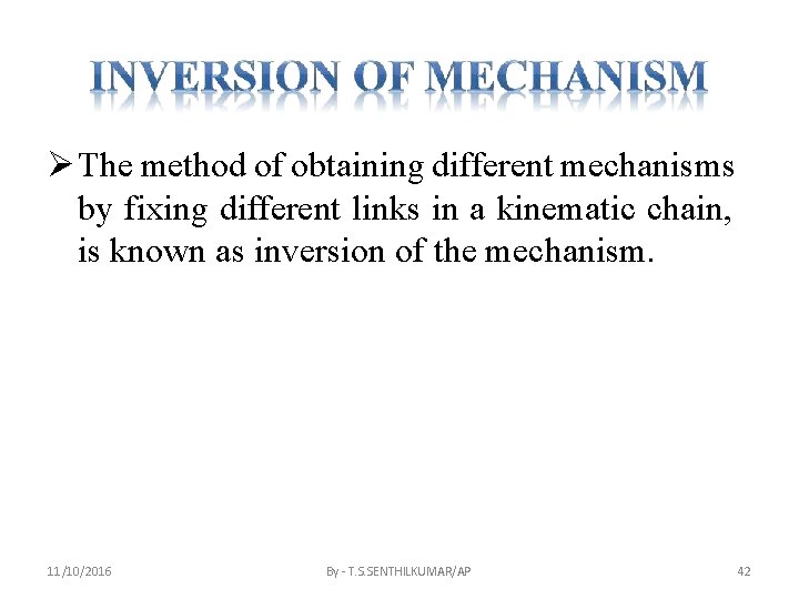  The method of obtaining different mechanisms by fixing different links in a kinematic