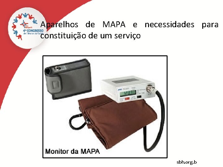 Aparelhos de MAPA e necessidades para constituição de um serviço sbh. org. b 