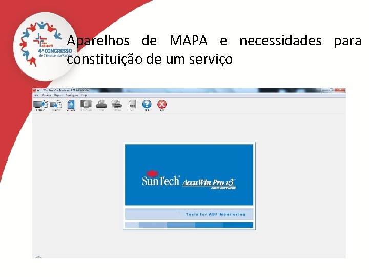 Aparelhos de MAPA e necessidades para constituição de um serviço 