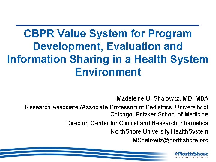 CBPR Value System for Program Development, Evaluation and Information Sharing in a Health System