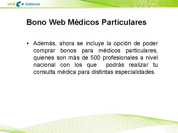 Bono Web Médicos Particulares • Además, ahora se incluye la opción de poder comprar