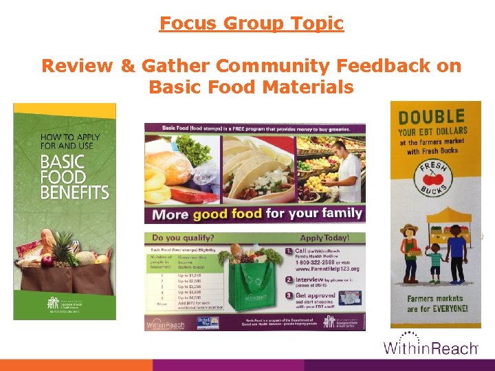 Focus Group Topic Review & Gather Community Feedback on Basic Food Materials 