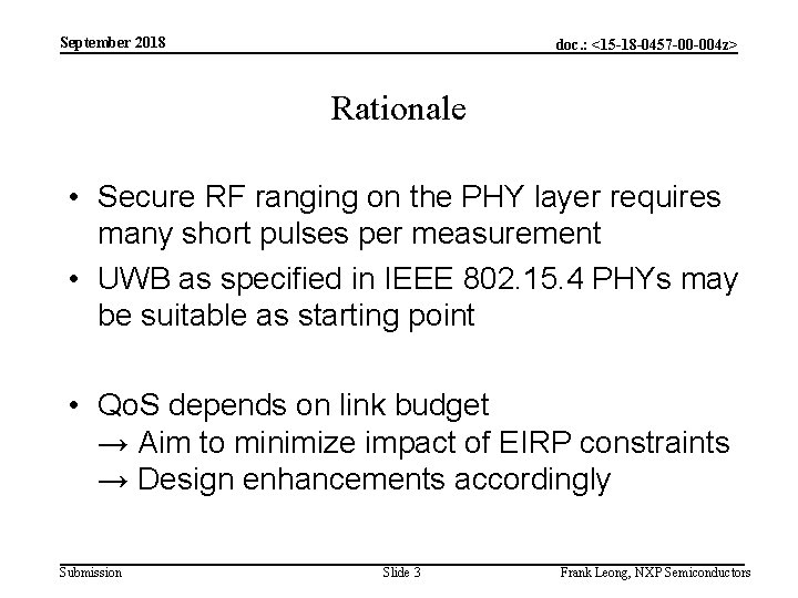 September 2018 doc. : <15 -18 -0457 -00 -004 z> Rationale • Secure RF