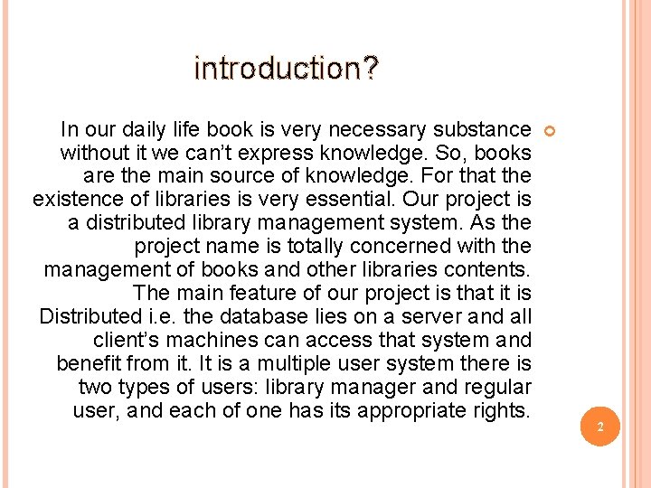 introduction? In our daily life book is very necessary substance without it we can’t