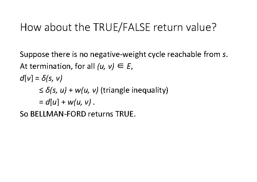 How about the TRUE/FALSE return value? Suppose there is no negative-weight cycle reachable from