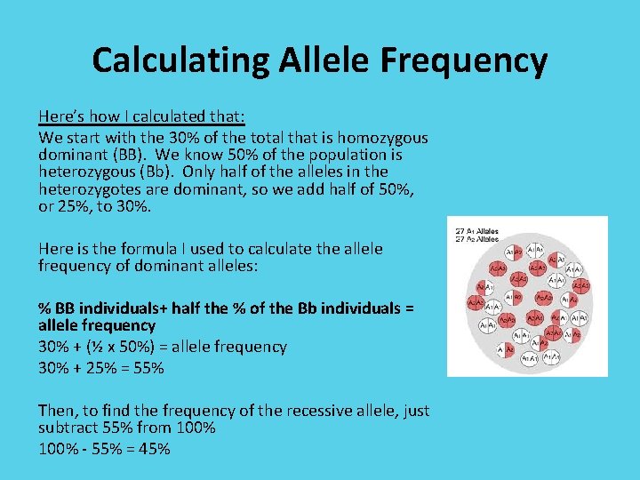 Calculating Allele Frequency Here’s how I calculated that: We start with the 30% of