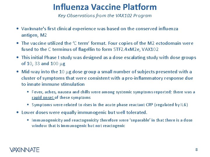 Influenza Vaccine Platform Key Observations from the VAX 102 Program • Vax. Innate's first