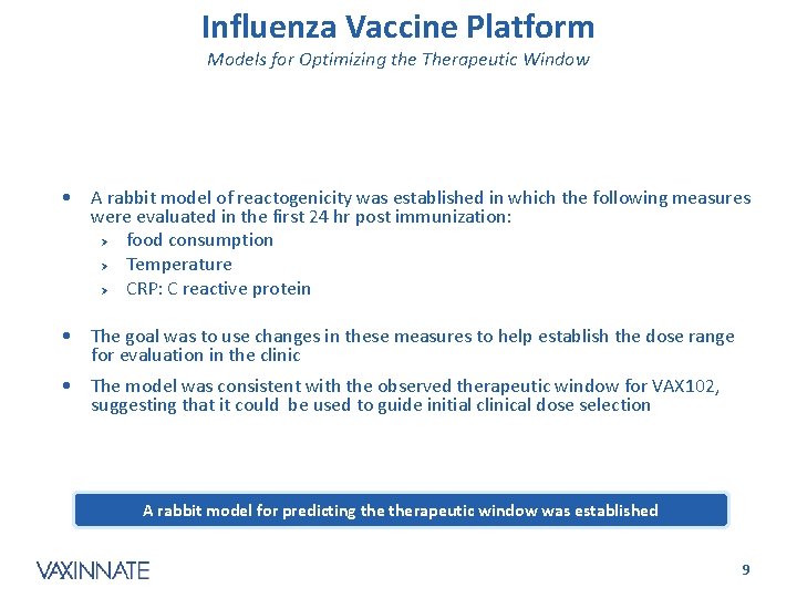 Influenza Vaccine Platform Models for Optimizing the Therapeutic Window • A rabbit model of