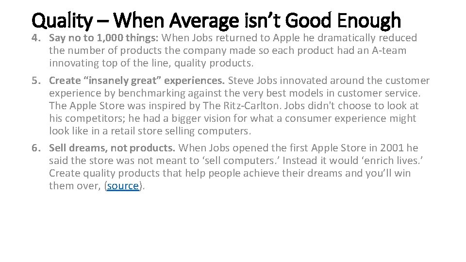 Quality – When Average isn’t Good Enough 4. Say no to 1, 000 things: