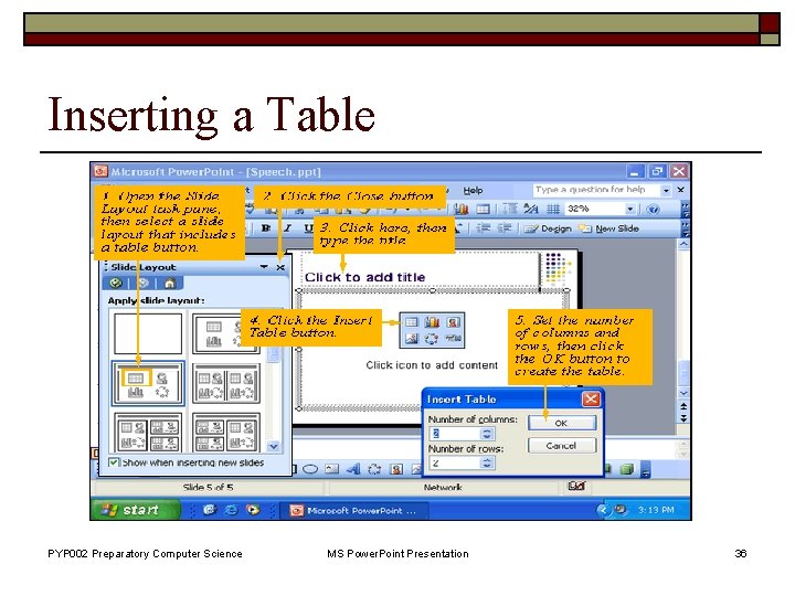 Inserting a Table PYP 002 Preparatory Computer Science MS Power. Point Presentation 36 