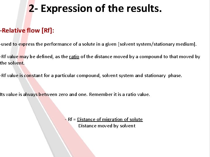 2 - Expression of the results. -Relative flow [Rf]: -used to express the performance