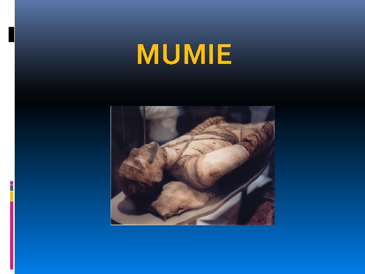 MUMIE 