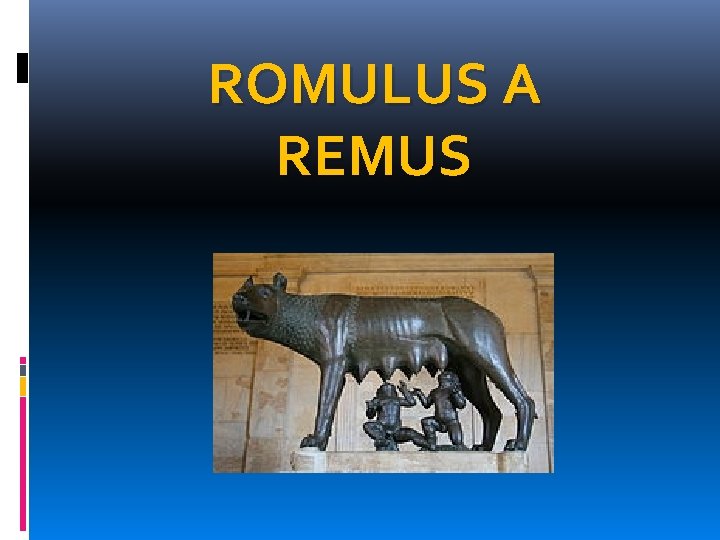 ROMULUS A REMUS 