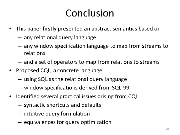 Conclusion • This paper firstly presented an abstract semantics based on – any relational