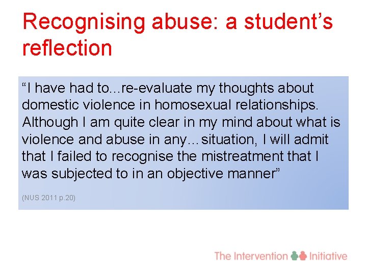 Recognising abuse: a student’s reflection “I have had to. . . re-evaluate my thoughts