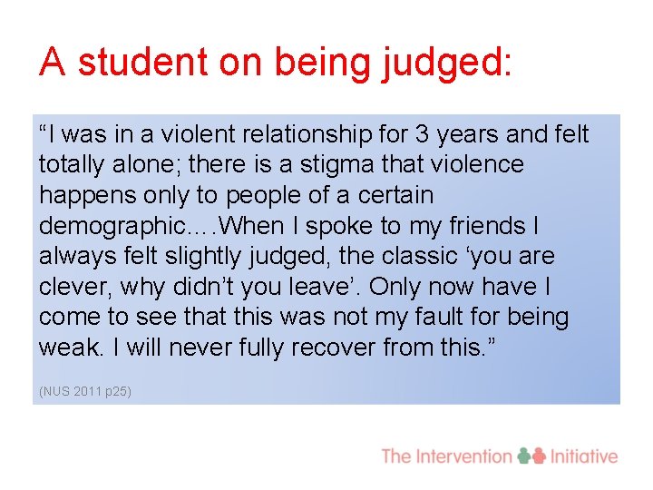 A student on being judged: “I was in a violent relationship for 3 years