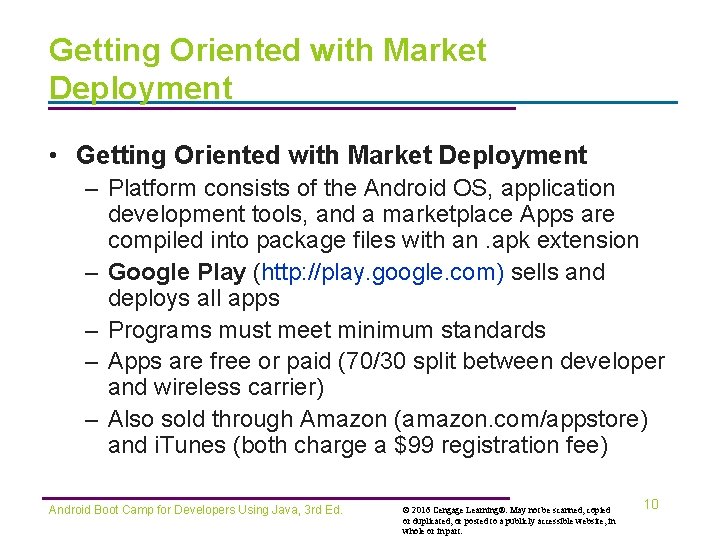 Getting Oriented with Market Deployment • Getting Oriented with Market Deployment – Platform consists