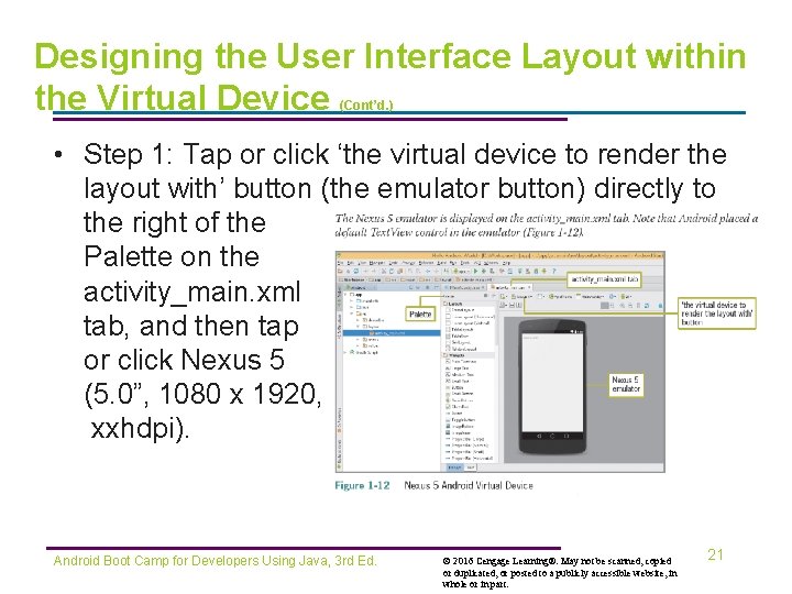 Designing the User Interface Layout within the Virtual Device (Cont’d. ) • Step 1: