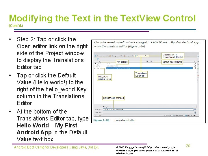 Modifying the Text in the Text. View Control (Cont’d. ) • Step 2: Tap