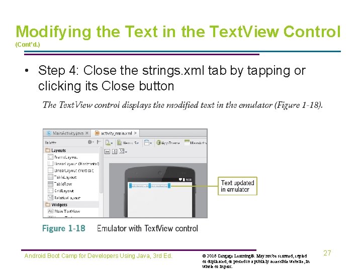 Modifying the Text in the Text. View Control (Cont’d. ) • Step 4: Close
