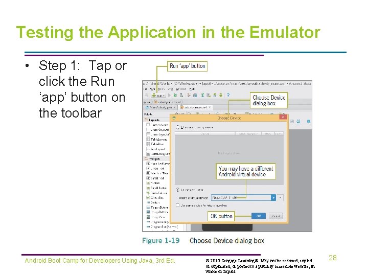 Testing the Application in the Emulator • Step 1: Tap or click the Run