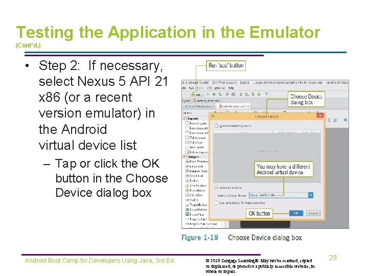 Testing the Application in the Emulator (Cont’d. ) • Step 2: If necessary, select