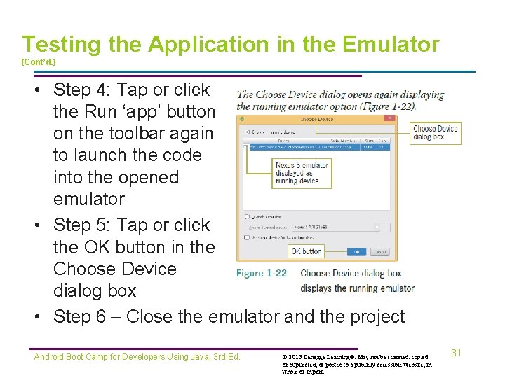 Testing the Application in the Emulator (Cont’d. ) • Step 4: Tap or click