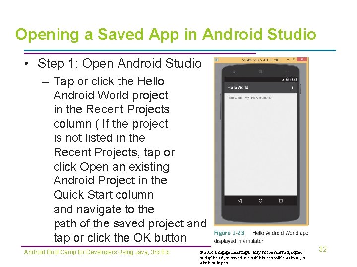Opening a Saved App in Android Studio • Step 1: Open Android Studio –