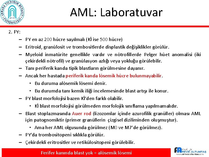 AML: Laboratuvar 2. PY: – PY en az 200 hücre sayılmalı (Kİ ise 500