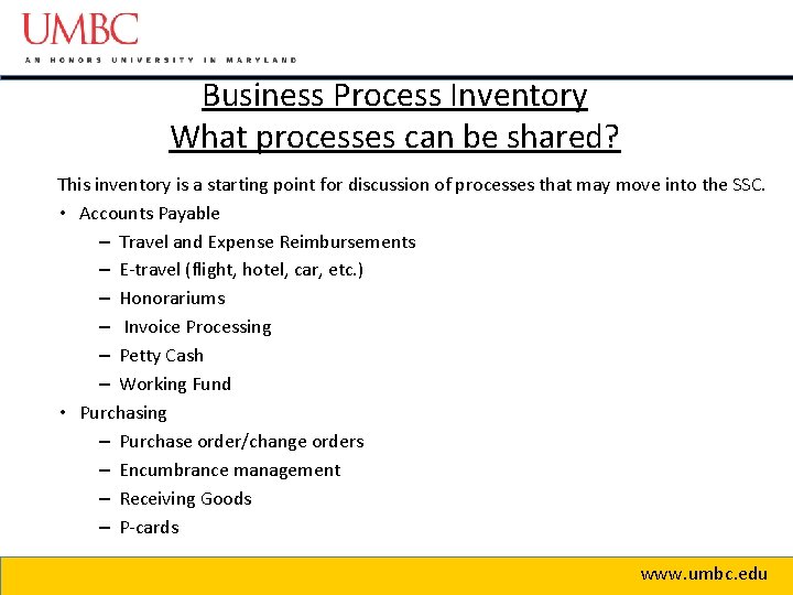 Business Process Inventory What processes can be shared? This inventory is a starting point