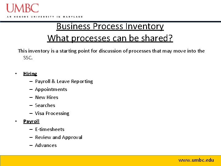 Business Process Inventory What processes can be shared? This inventory is a starting point