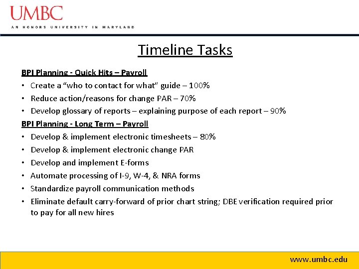 Timeline Tasks BPI Planning - Quick Hits – Payroll • Create a “who to