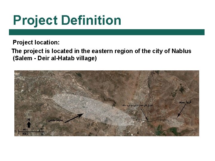 Project Definition Project location: The project is located in the eastern region of the